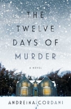 The Twelve Days of Murder by Andreina Cordani  