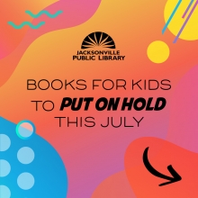 Books For Kids To Put On Hold This July