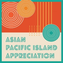 A brief appreciation of the Asian (and Asian Pacific-heritage