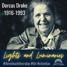 Lights and Luminaries: Dorcas Drake