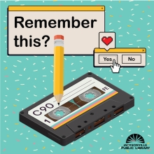 Image caption reads: "Remember this?" Illustration shows a pencil being used to rewind an audio cassette tape
