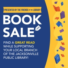 Book sale presented by the Friends of the Library. Find a great read while supporting the Jacksonville Public Library.