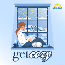 A woman reads while sitting in a windowsill. Her cat is next to her. Snow is visible outside. "Get cozy" is written underneath.