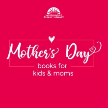 Mother's Day: Books for Kids and Moms