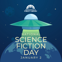 National Science Fiction Day, January 2. An flyer saucer uses a tracker beam in orbit above the earth.