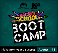 Get Back To School Ready With The Library's Back To School Boot Camp!