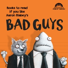 Books to read if you like Aaron Blabey's Bad Guys