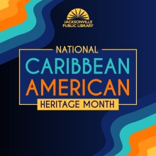 National Caribbean American Heritage Month