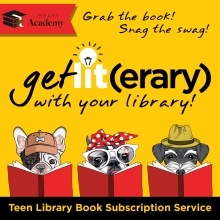 Grab the book. Snag the swag. Get Literary with your Library. Teen Library Book Subscription Service.