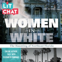 Lit Chat Women in White with Elizabeth Randall at Jacksonville Public Library