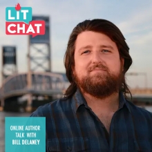 Lit Chat with Bill Delaney