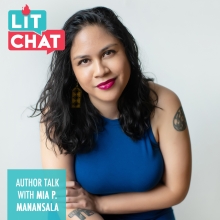 Lit Chat with Mia P. Manansala