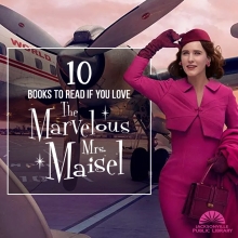 What To Read If You Love The Marvelous Mrs. Maisel