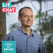 Lit Chat Interview with Mark Woods