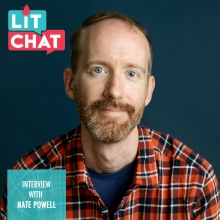Lit Chat Interview with Nate Powell