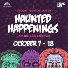 Haunted Happenings: Join the TAB Takeover October 7-18