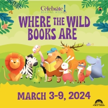 Celebrate Reading Week: Where the Wild Books Are March 3-9