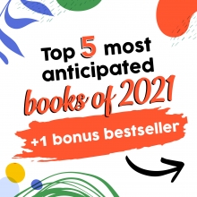 Top 5 most anticipate books of 2021 + a bestseller