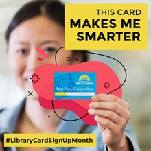 This card makes me smarter #librarycardsignupmonth