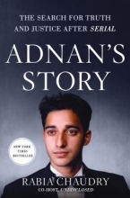 Adnan’s Story, by Rabia Chaudry
