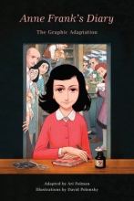 Anne Frank’s Diary: The Graphic Adaptation, by Anne Frank with Ari Folman, David Polonsky