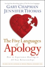 The Five Languages of Apology: How to Experience Healing in All Your Relationships by Gary D. Chapman