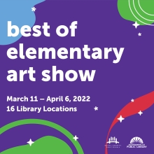 Best of Elementary Art Show Starting March 11