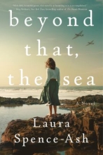  Beyond That, The Sea, by Laura Spence-Ash 