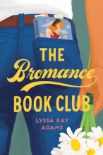 The Bromance Book Club, by Lyssa Kay Adams