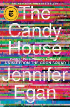 The Candy House by Jennifer Egan The Candy House by Jennifer Egan. The book cover features a series of colored and pixelated lines.