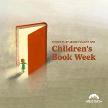 Books that spark change: Children's Book Week