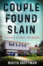 Couple Found Slain After a Family Murder, by Mikita Brottman