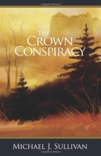 The Crown Conspiracy by Michael Sullivan