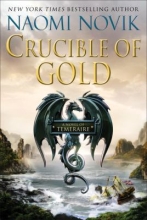 Crucible of Gold, by Naomi Novik