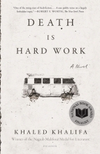 Death is Hard Work written by Khalid Khalifa
