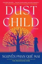 Dust Child: A Novel by Phan Quế Mai Nguyễn