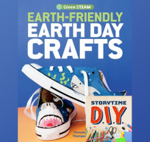 Storytime DIY: Earth Friendly Earth Day Crafts by Victoria Thompson
