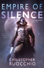 Empire of Silence, by Christopher Ruocchio