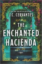 The Enchanted Hacienda by J.C. Cervantes