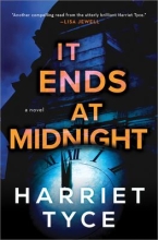 It Ends at Midnight, by Harriet Tyce