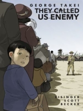 They Called Us Enemy by George Takai