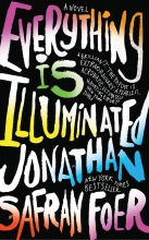 Everything is Illuminated, by Jonathan Safran Foer