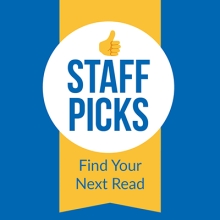 Staff Picks Find Your Next Read graphic