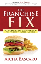The Franchise Fix: The Business Systems Needed to Capture the Power of Your Food Franchise by Aicha Bascaro