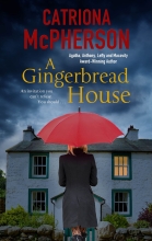 A Gingerbread House by Catriona McPherson