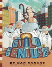 The Guild of Geniuses by Dan Santat