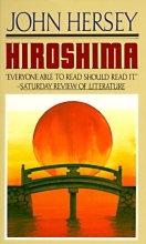 Hiroshima, by John Hersey