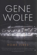 Home Fires by Gene Wolfe