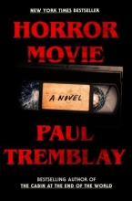 Horror Movie by Paul Tremblay 