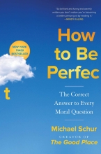 How to be Perfect, by Michael Schur